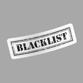 Blacklist Sticker